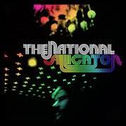 El texto musical DAUGHTERS OF THE SOHO RIOTS de THE NATIONAL también está presente en el álbum Alligator (2005)