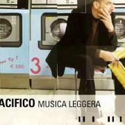 El texto musical UNA LUCE de PACIFICO también está presente en el álbum Musica leggera (2004)