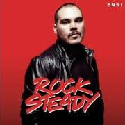 El texto musical EROI (FEAT. JULIA LENTI) de ENSI también está presente en el álbum Rock steady (2014)