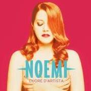 El texto musical DEVI SOLTANTO ESISTERE de NOEMI también está presente en el álbum Cuore d'artista (2016)