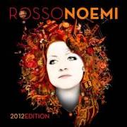 El texto musical LE LUCI DELL'ALBA de NOEMI también está presente en el álbum Rosso live (2012)