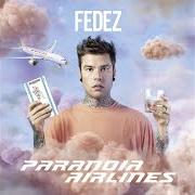 El texto musical SFREGI E DIFETTI de FEDEZ también está presente en el álbum Paranoia airlines (2019)