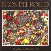El texto musical SOLO PENSABA EN VOLAR de ECOS DEL ROCÍO también está presente en el álbum A golpes de sentimiento (1989)